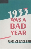 1933 Was A Bad Year, Fante, John