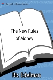 The New Rules of Money: 88 Simple Strategies for Financial Success Today, Edelman, Ric