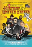 The Mental Floss History of the United States: The (Almost) Complete and (Entirely) Entertaining Story of America, Sass, Erik & Pearson, Will & Hattikudur, Mangesh