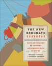 The New Brooklyn Cookbook: Recipes and Stories from 31 Restaurants That Put Brooklyn on the Culinary Map, Vaughan, Melissa & Turkell, Michael Harlan & Vaughan, Brendan