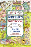 A Writer's Notebook: Unlocking the Writer within You, Fletcher, Ralph