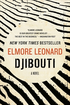 Djibouti: A Novel, Leonard, Elmore