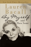 By Myself and Then Some, Bacall, Lauren