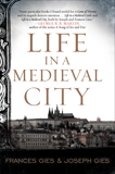 Life in a Medieval City, Gies, Frances & Gies, Joseph