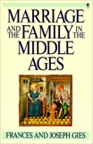 Marriage and the Family in the Middle Ages, Gies, Frances