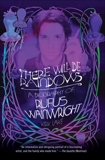 There Will Be Rainbows: A Biography of Rufus Wainwright, Lake, Kirk