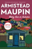 Mary Ann in Autumn: A Tales of the City Novel, Maupin, Armistead