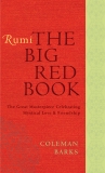 Rumi: The Big Red Book: The Great Masterpiece Celebrating Mystical Love and Friendship, Barks, Coleman