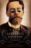 Celebrity Chekhov: Stories by Anton Chekhov, Greenman, Ben