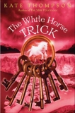 The White Horse Trick, Thompson, Kate