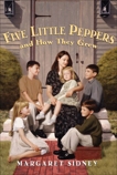 Five Little Peppers and How They Grew Complete Text, Sidney, Margaret