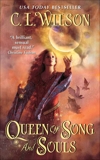 Queen of Song and Souls, Wilson, C. L.