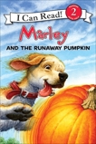 Marley: Marley and the Runaway Pumpkin, Grogan, John