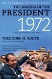 The Making of the President 1972, White, Theodore H.