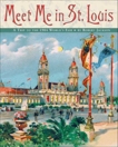 Meet Me in St. Louis: The 1904 St. Louis World's Fair, Jackson, Robert