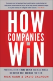 How Companies Win: Profiting from Demand-Driven Business Models No Matter What Business You're In, Kash, Rick & Calhoun, David