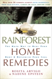 Rainforest Home Remedies: The Maya Way to Heal you Body and Replenish Your Soul, Arvigo, Rosita & Epstein, Nadine