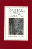 Raphael and the Noble Task, Salton, Catherine