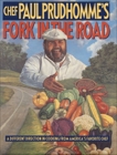 Chef Paul Prudhomme's Fork in the Road, Prudhomme, Paul