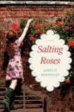 Salting Roses: A Novel, Marinello, Lorelle
