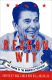 The Reagan Wit: The Humor Of The American President, Adler, Bill