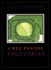 Chez Panisse Vegetables, Waters, Alice L.
