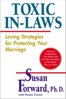 Toxic In-Laws: Loving Strategies for Protecting Your Marriage, Forward, Susan