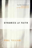 Dynamics of Faith, Tillich, Paul