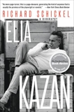 Elia Kazan: A Biography, Schickel, Richard