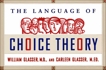 The Language of Choice Theory, Glasser, William & Glasser, Carleen
