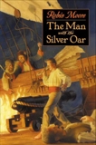 The Man with the Silver Oar, Moore, Robin