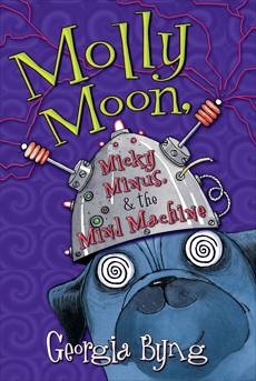 Molly Moon, Micky Minus, & the Mind Machine, Byng, Georgia