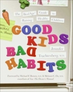 Good Kids, Bad Habits: The RealAge Guide to Raising Healthy Children, Trachtenberg, Jennifer