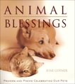 Animal Blessings: Prayers and Poems Celebrating our Pets, Cotner, June