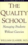 Quality School, Glasser, William