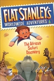 Flat Stanley's Worldwide Adventures #6: The African Safari Discovery, Brown, Jeff