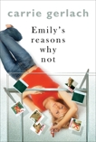 Emily's Reasons Why Not: A Novel, Gerlach, Carrie