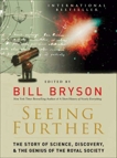 Seeing Further: The Story of Science and the Royal Society, Bryson, Bill