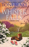 Whisper Falls: A Destiny Novel, Blake, Toni