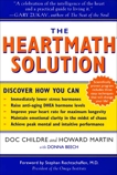 The HeartMath Solution: The Institute of HeartMath's Revolutionary Program for Engaging the Power of the Heart's Intelligence, Childre, Doc & Martin, Howard