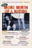 More Mirth of a Nation: The Best Contemporary Humor, Rosen, Michael J.