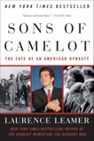 Sons of Camelot: The Fate of an American Dynasty, Leamer, Laurence