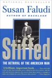 Stiffed: The Betrayal Of The American Man, Faludi, Susan