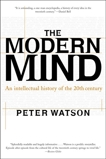 The Modern Mind: An Intellectual History of the 20th Century, Watson, Peter