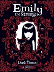 Emily the Strange: Dark Times, Reger, Rob & Gruner, Jessica