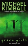 Green Girls, Kimball, Michael