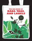 The Big Book of Bags, Tags, and Labels, Campos, Cristian