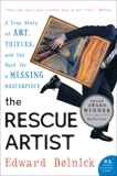 The Rescue Artist: A True Story of Art, Thieves, and the Hunt for a Missing Masterpiece, Dolnick, Edward