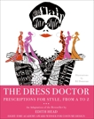 The Dress Doctor: Prescriptions for Style, From A to Z, Head, Edith