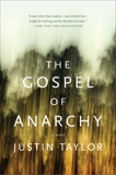 The Gospel of Anarchy: A Novel, Taylor, Justin